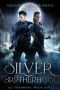 [Kat Drummond 08] • Silver Brotherhood (Kat Drummond Book 8)